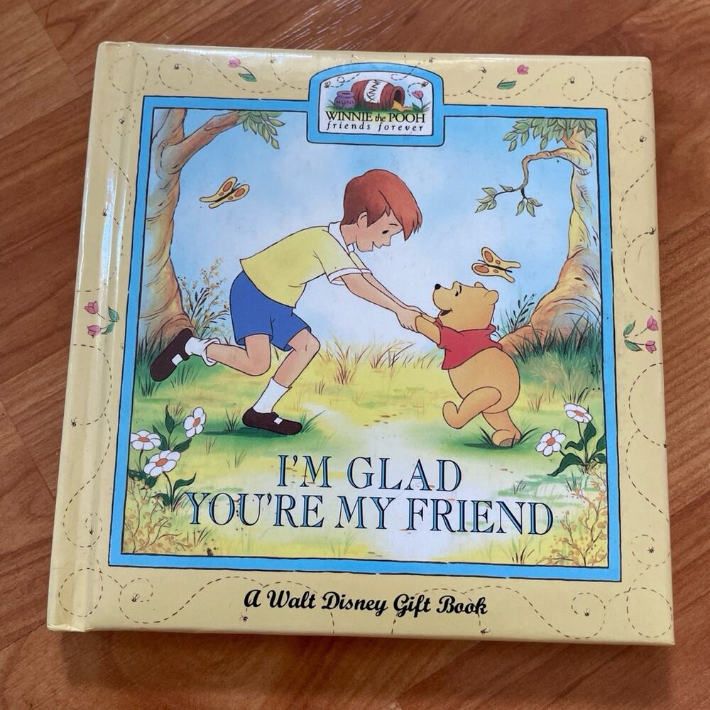 Disney's Winnie the Pooh Friends Forever I'm Glad You're My Friend Book